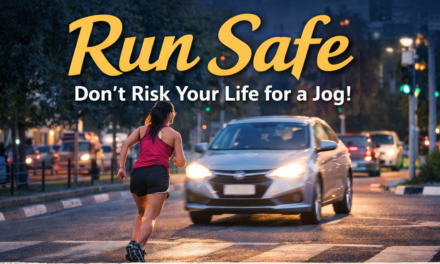 Run Safe – Watch out for Traffic